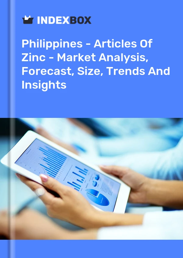 Report Philippines - Articles of Zinc - Market Analysis, Forecast, Size, Trends and Insights for 499$
