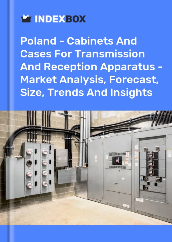 Report Poland - Cabinets and Cases for Transmission and Reception Apparatus - Market Analysis, Forecast, Size, Trends and Insights for 499$