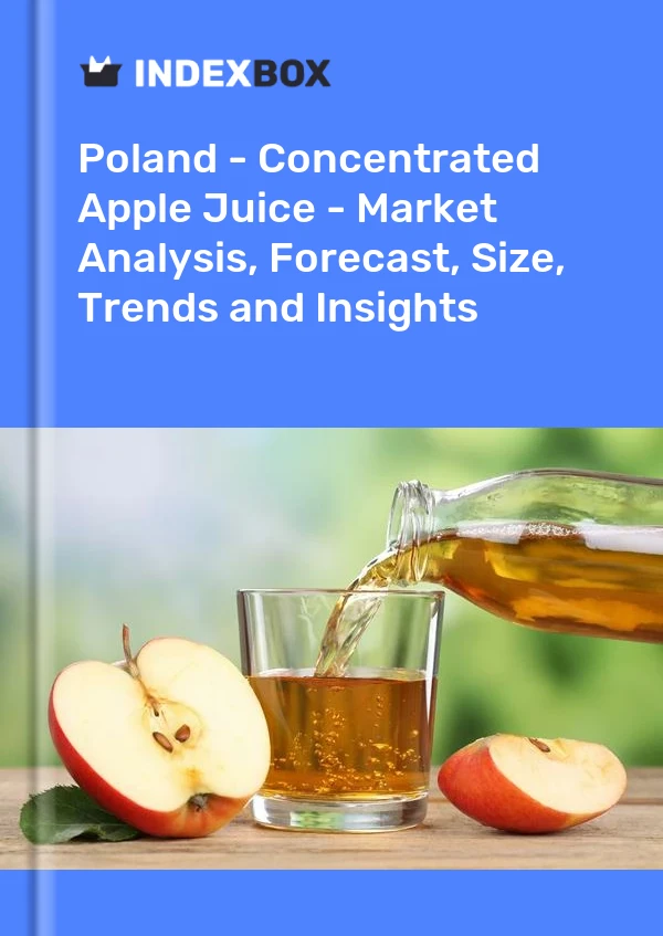 Rapport Pologne - Jus de pomme concentré - Analyse du marché, prévisions, taille, tendances et perspectives for 499$