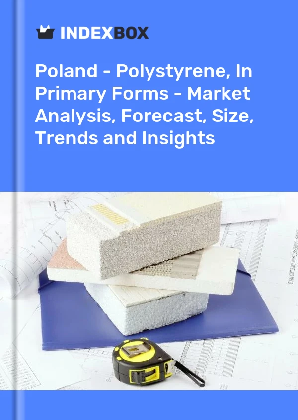 Rapport Pologne - Polystyrène, sous formes primaires - Analyse du marché, prévisions, taille, tendances et perspectives for 499$