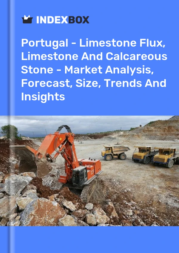 Report Portugal - Limestone Flux, Limestone and Calcareous Stone - Market Analysis, Forecast, Size, Trends and Insights for 499$