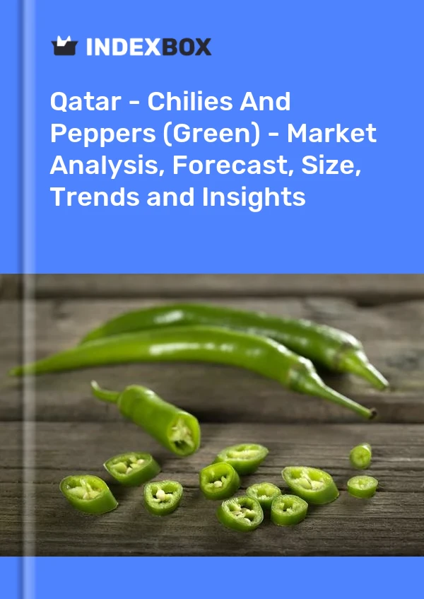 Rapport Qatar - Chilies and Peppers (Green) - Analyse du marché, prévisions, taille, tendances et perspectives for 499$