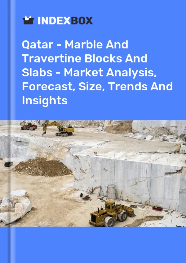 Report Qatar - Marble and Travertine Blocks and Slabs - Market Analysis, Forecast, Size, Trends and Insights for 499$