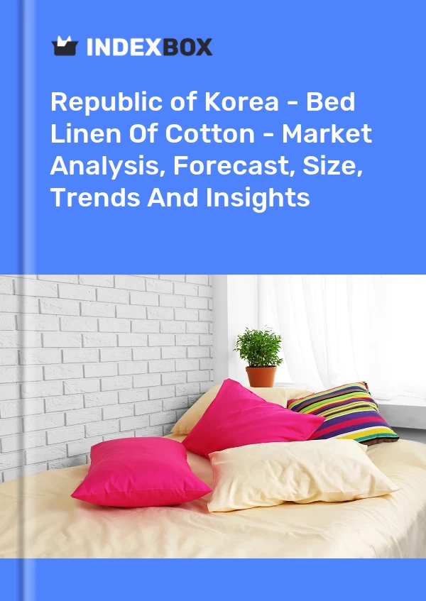 Report Republic of Korea - Bed Linen of Cotton - Market Analysis, Forecast, Size, Trends and Insights for 499$