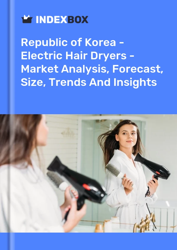 Republic of Korea - Electric Hair Dryers - Market Analysis, Forecast, Size, Trends And Insights