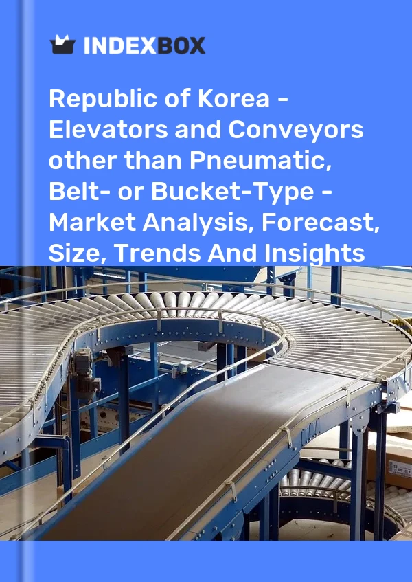 Report Republic of Korea - Elevators and Conveyors other than Pneumatic, Belt- or Bucket-Type - Market Analysis, Forecast, Size, Trends and Insights for 499$