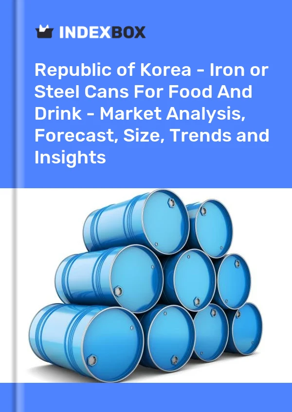 Republic of Korea - Iron or Steel Cans For Food And Drink - Market Analysis, Forecast, Size, Trends and Insights
