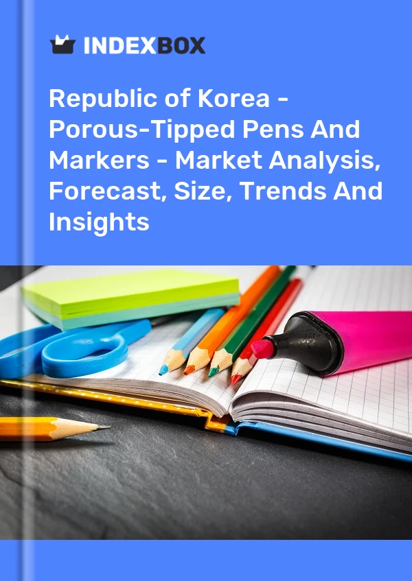 Republic of Korea - Porous-Tipped Pens And Markers - Market Analysis, Forecast, Size, Trends And Insights