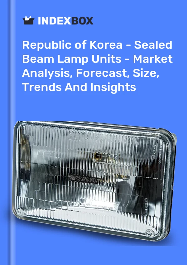 Republic of Korea - Sealed Beam Lamp Units - Market Analysis, Forecast, Size, Trends And Insights