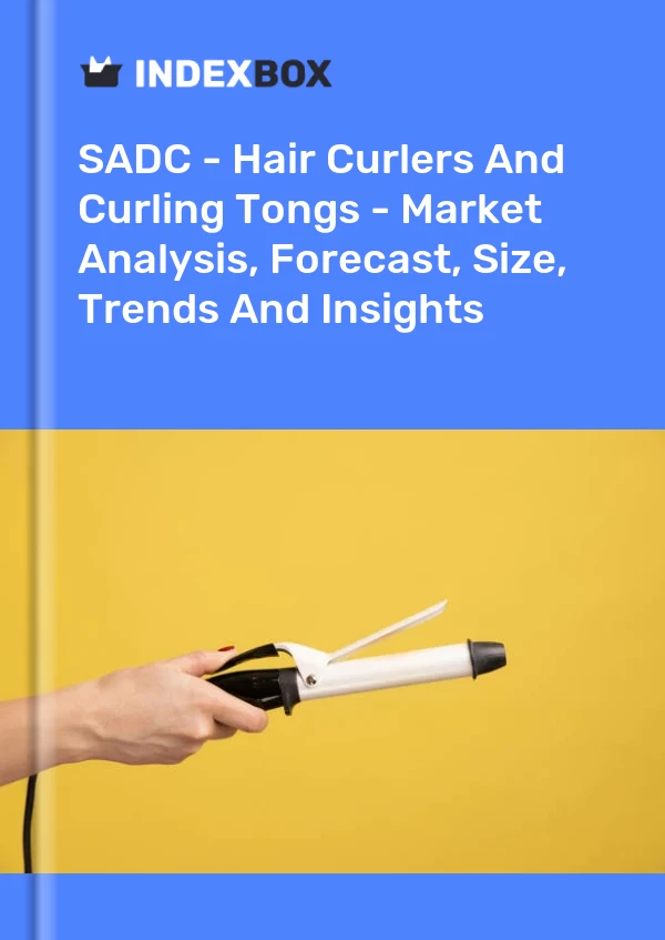 Report SADC - Hair Curlers and Curling Tongs - Market Analysis, Forecast, Size, Trends and Insights for 499$