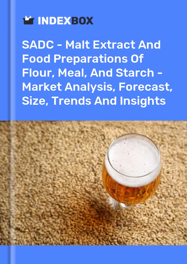 Report SADC - Malt Extract and Food Preparations of Flour, Meal, and Starch - Market Analysis, Forecast, Size, Trends and Insights for 499$