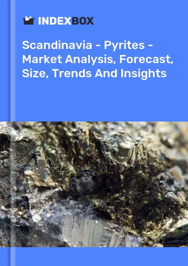 Report Scandinavia - Pyrites - Market Analysis, Forecast, Size, Trends and Insights for 499$