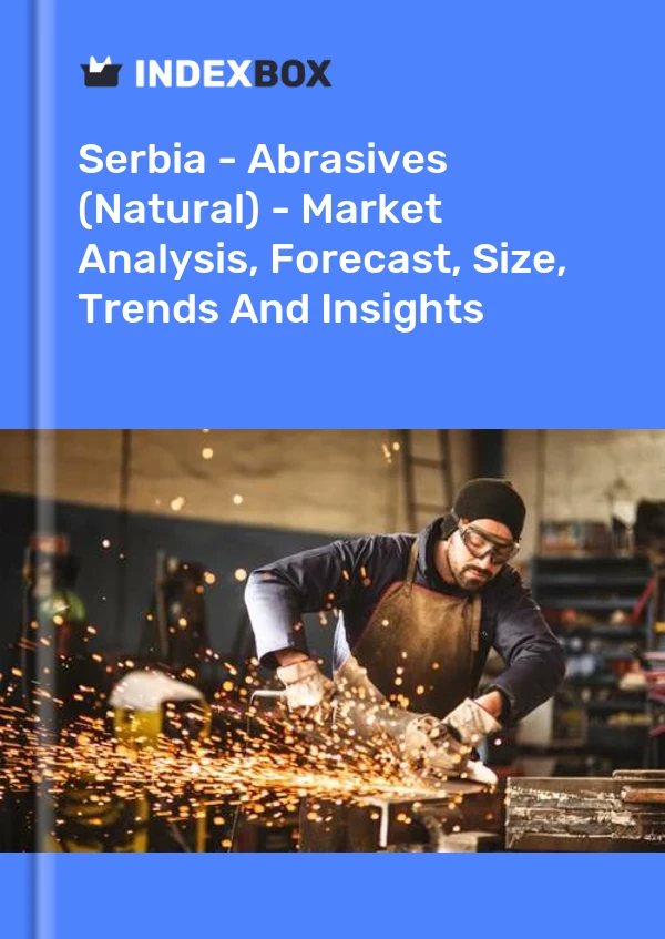 Report Serbia - Abrasives (Natural) - Market Analysis, Forecast, Size, Trends and Insights for 499$