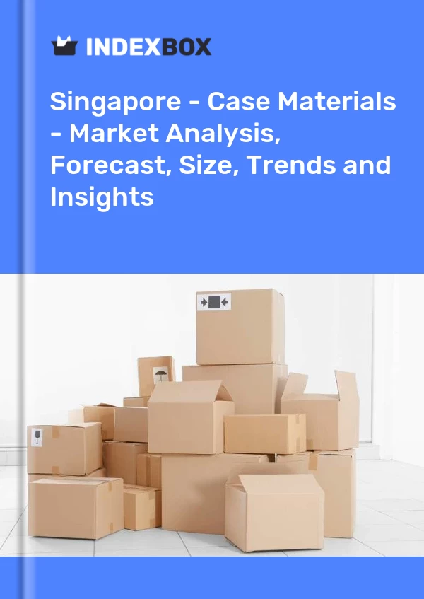 Report Singapore - Case Materials - Market Analysis, Forecast, Size, Trends and Insights for 499$