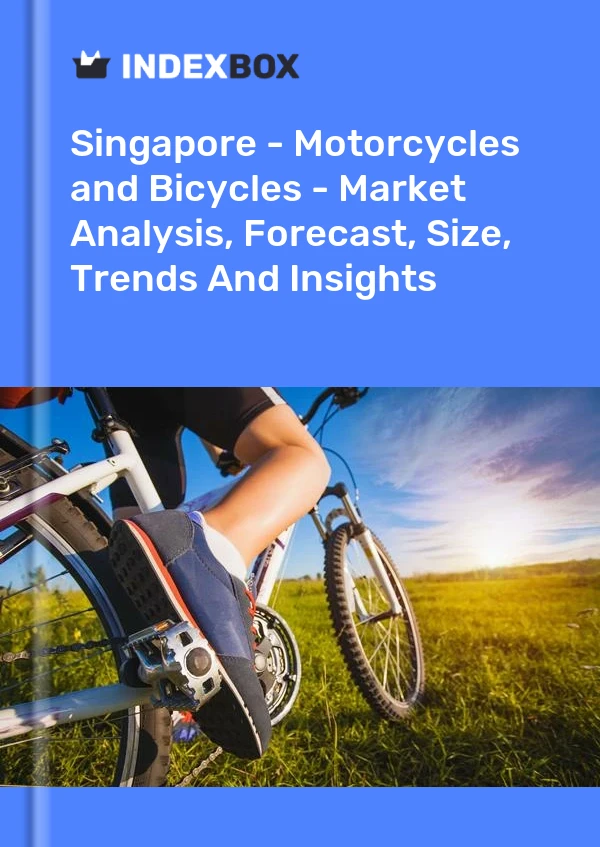 Report Singapore - Motorcycles and Bicycles - Market Analysis, Forecast, Size, Trends and Insights for 499$