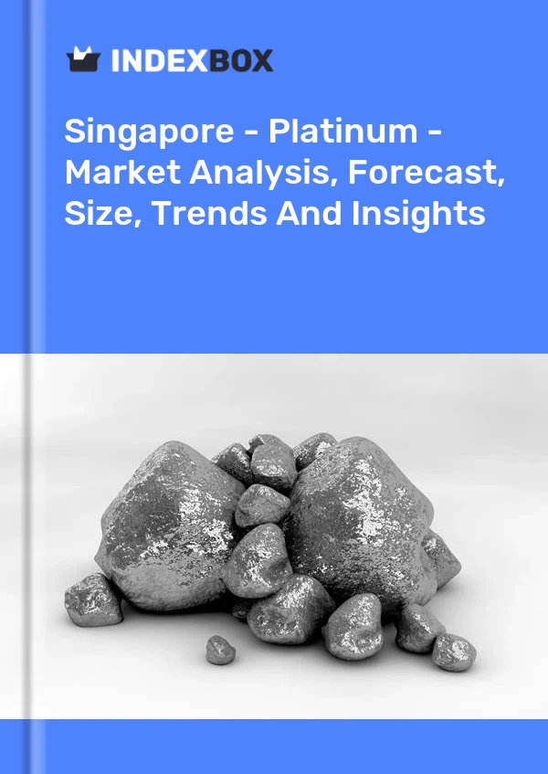 Singapore - Platinum - Market Analysis, Forecast, Size, Trends And Insights