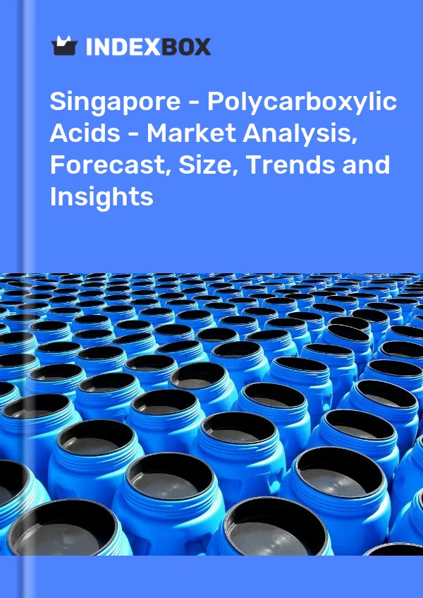 Singapore - Polycarboxylic Acids - Market Analysis, Forecast, Size, Trends and Insights