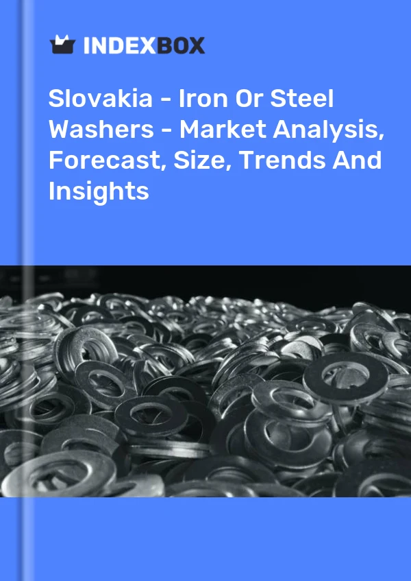 Report Slovakia - Iron or Steel Washers - Market Analysis, Forecast, Size, Trends and Insights for 499$