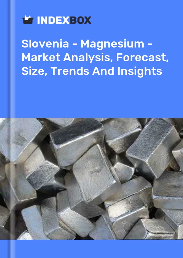 Report Slovenia - Magnesium - Market Analysis, Forecast, Size, Trends and Insights for 499$