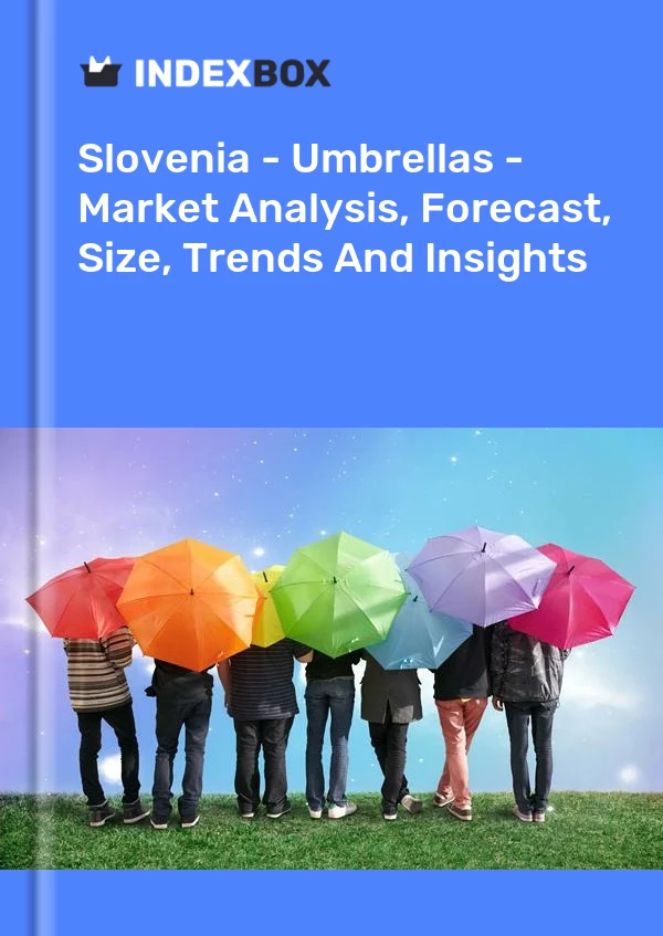 Slovenia - Umbrellas - Market Analysis, Forecast, Size, Trends And Insights