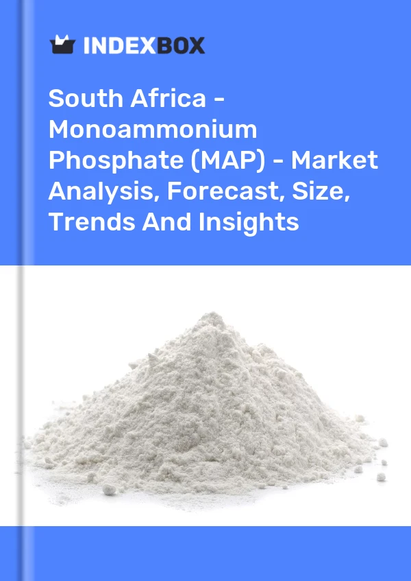 Report South Africa - Monoammonium Phosphate (MAP) - Market Analysis, Forecast, Size, Trends and Insights for 499$