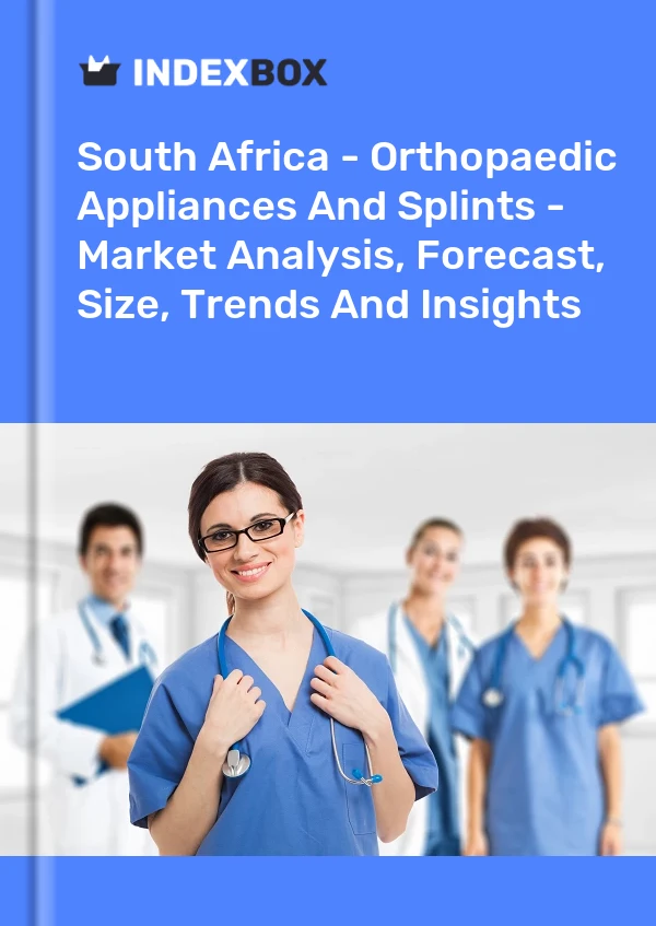 South Africa - Orthopaedic Appliances And Splints - Market Analysis, Forecast, Size, Trends And Insights