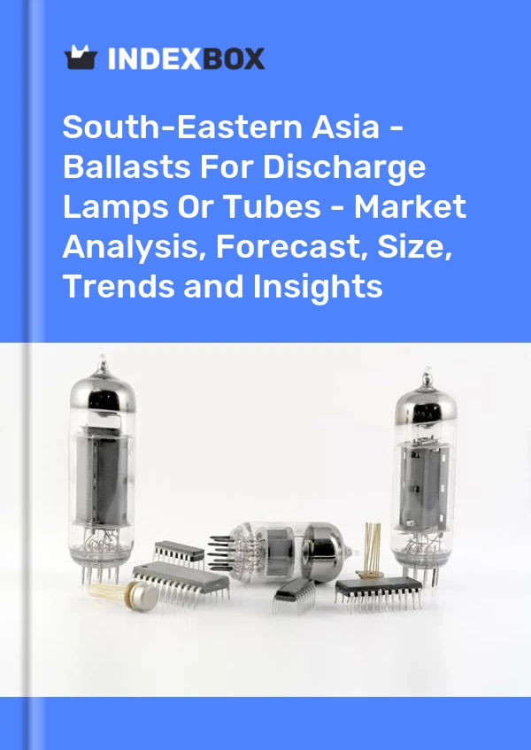 Report South-Eastern Asia - Ballasts for Discharge Lamps or Tubes - Market Analysis, Forecast, Size, Trends and Insights for 499$