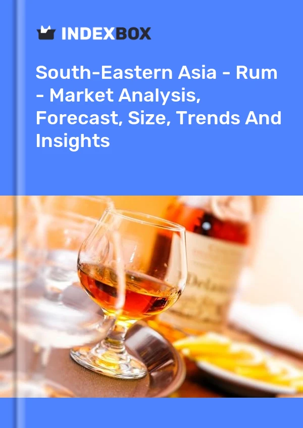 Report South-Eastern Asia - Rum - Market Analysis, Forecast, Size, Trends and Insights for 499$
