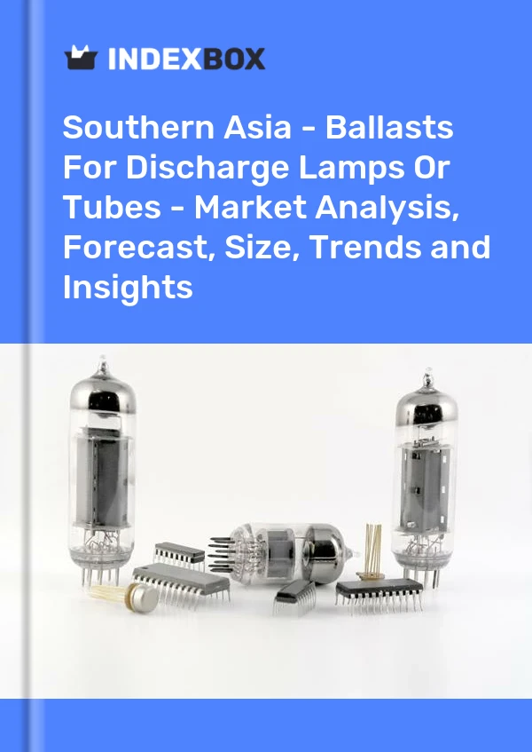 Report Southern Asia - Ballasts for Discharge Lamps or Tubes - Market Analysis, Forecast, Size, Trends and Insights for 499$