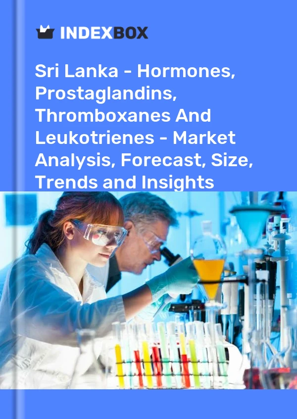 Sri Lanka - Hormones, Prostaglandins, Thromboxanes And Leukotrienes - Market Analysis, Forecast, Size, Trends and Insights
