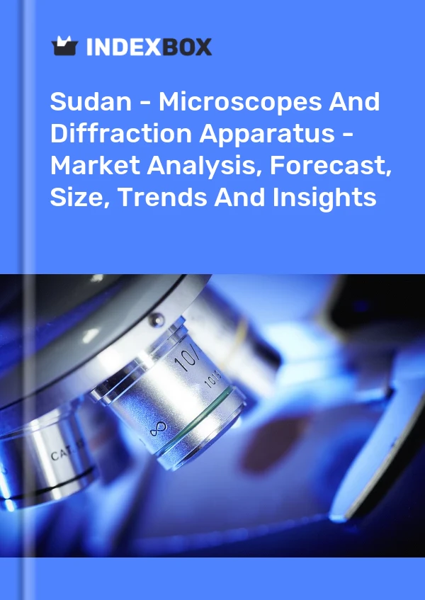 Sudan - Microscopes And Diffraction Apparatus - Market Analysis, Forecast, Size, Trends And Insights