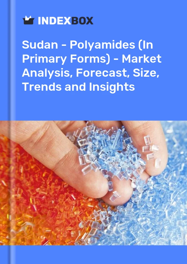 Sudan - Polyamides (In Primary Forms) - Market Analysis, Forecast, Size, Trends and Insights