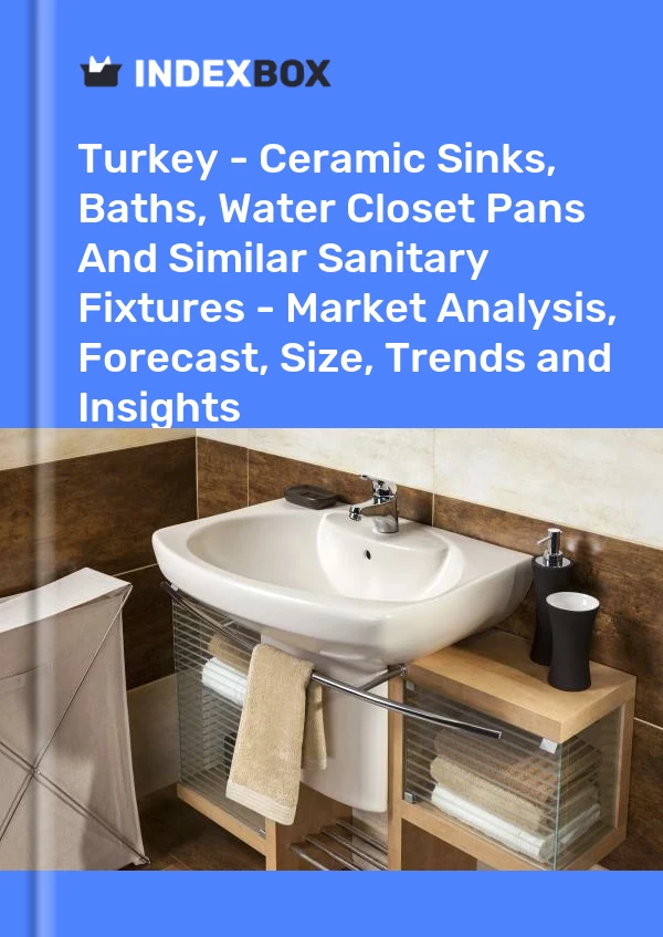 Rapport Turquie - Éviers, baignoires, bacs à eau et appareils sanitaires similaires en céramique - Analyse du marché, prévisions, taille, tendances et perspectives for 499$
