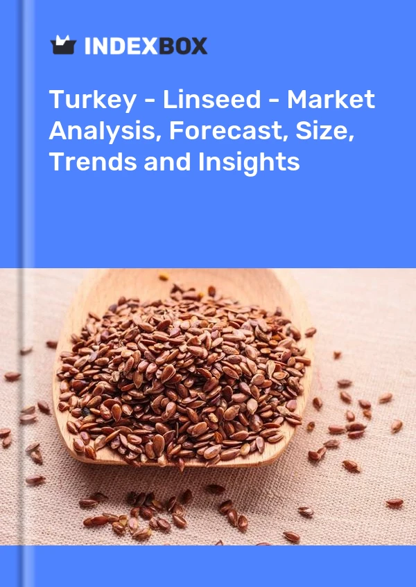 Rapport Turquie - Graines de lin - Analyse du marché, prévisions, taille, tendances et perspectives for 499$