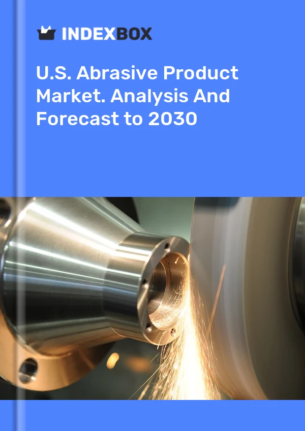 Rapport U.S. Abrasive Product Market. Analysis and Forecast to 2025 for 499$