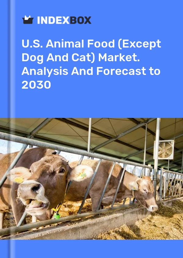 Rapport U.S. Animal Food (Except Dog and Cat) Market. Analysis and Forecast to 2025 for 499$