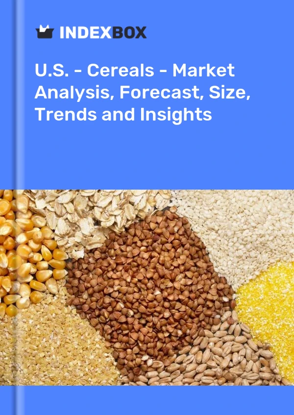 Rapport États-Unis - Céréales - Analyse du marché, prévisions, taille, tendances et perspectives for 499$