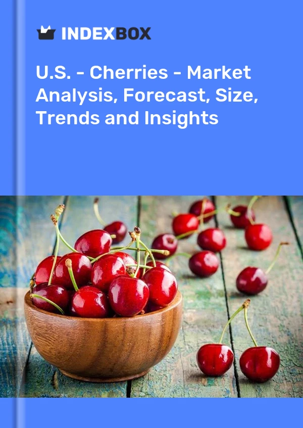 Report U.S. - Cherries - Market Analysis, Forecast, Size, Trends and Insights for 499$