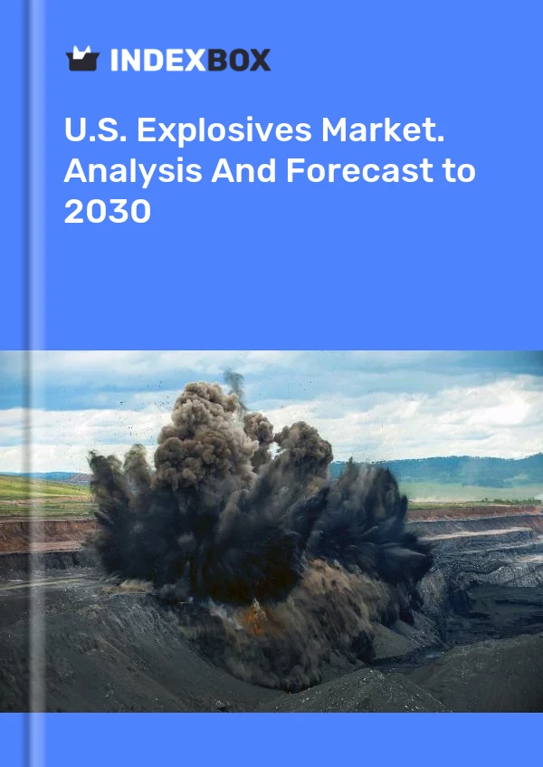 Rapport U.S. Explosives Market. Analysis and Forecast to 2025 for 499$