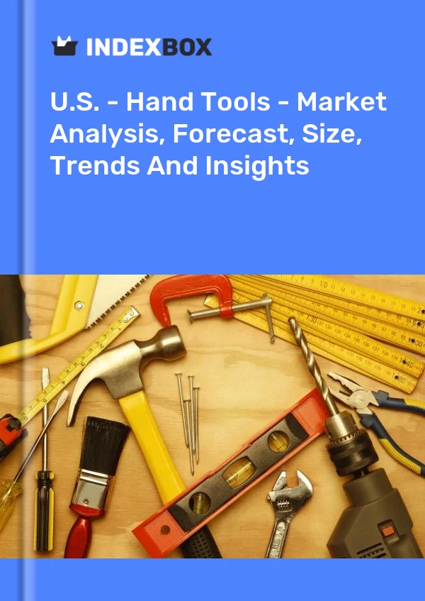 Rapport États-Unis - Outils à main - Analyse du marché, prévisions, taille, tendances et perspectives for 499$