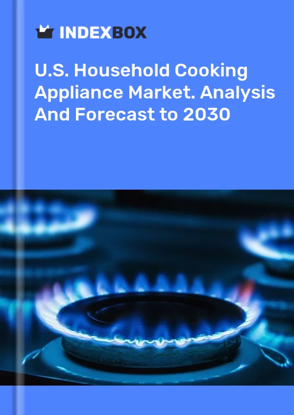 Rapport U.S. Household Cooking Appliance Market. Analysis and Forecast to 2025 for 499$