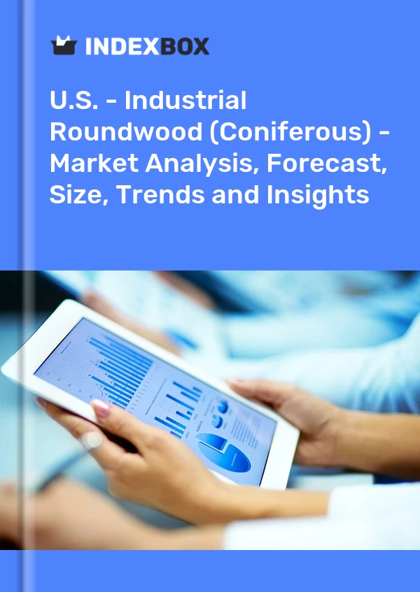 Rapport États-Unis - Bois rond industriel (conifères) - Analyse du marché, prévisions, taille, tendances et perspectives for 499$
