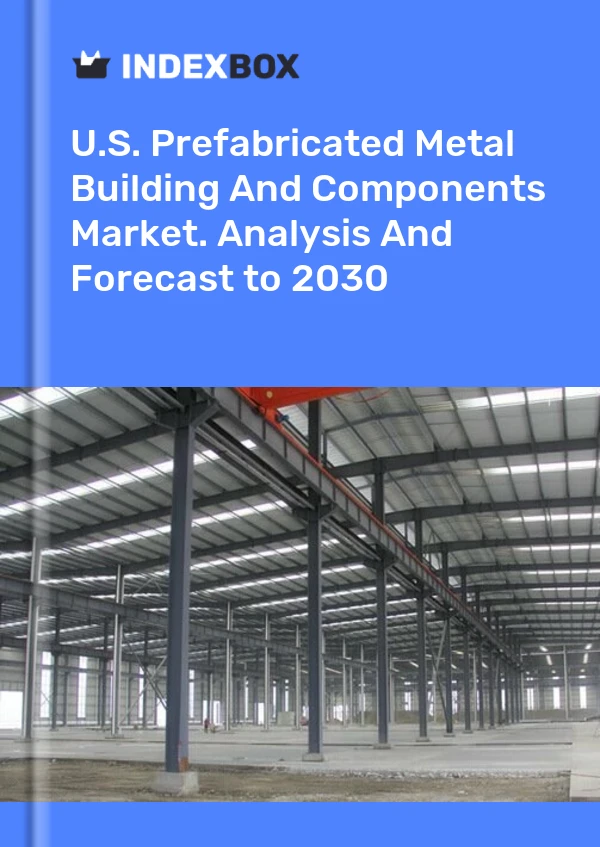 Rapport U.S. Prefabricated Metal Building and Components Market. Analysis and Forecast to 2025 for 499$
