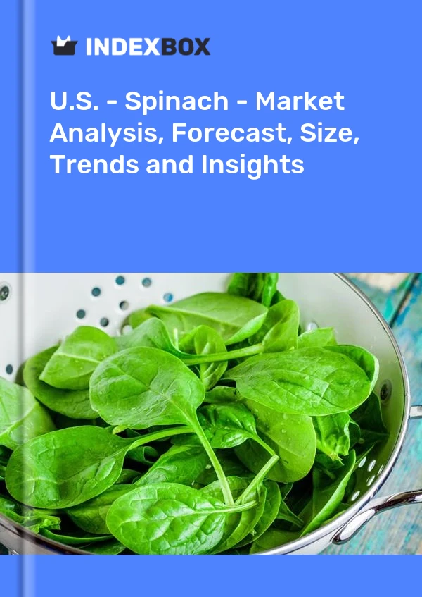 Report U.S. - Spinach - Market Analysis, Forecast, Size, Trends and Insights for 499$