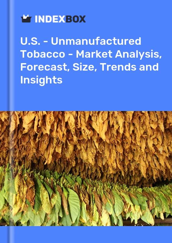 Rapport États-Unis - Tabac non manufacturé - Analyse du marché, prévisions, taille, tendances et perspectives for 499$
