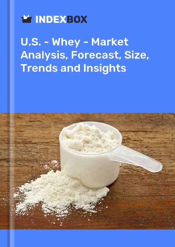 Rapport US - Whey - Analyse du marché, prévisions, taille, tendances et perspectives for 499$