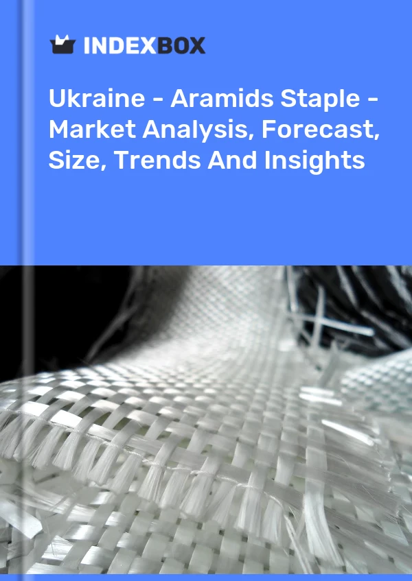 Report Ukraine - Aramids Staple - Market Analysis, Forecast, Size, Trends and Insights for 499$