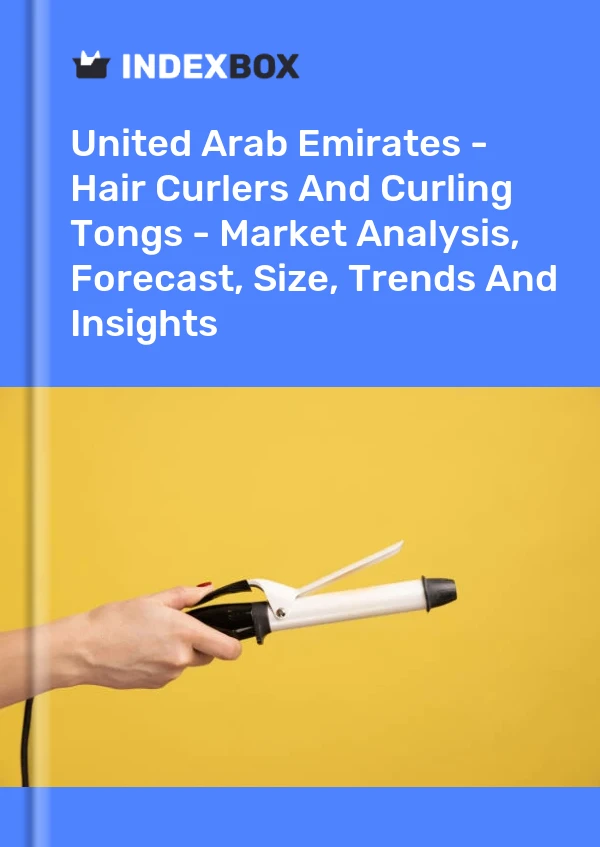 United Arab Emirates - Hair Curlers And Curling Tongs - Market Analysis, Forecast, Size, Trends And Insights