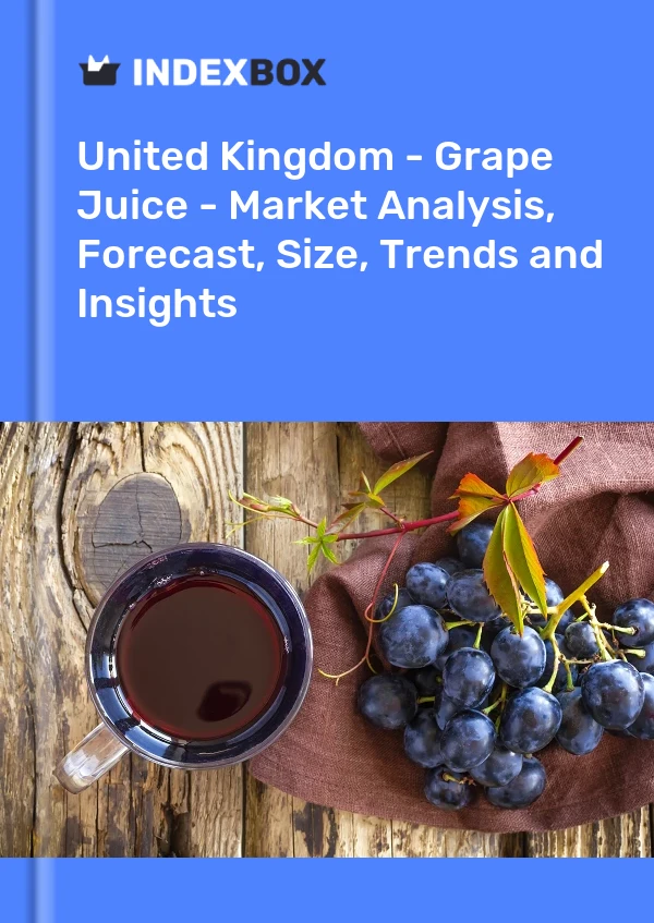 United Kingdom - Grape Juice - Market Analysis, Forecast, Size, Trends and Insights