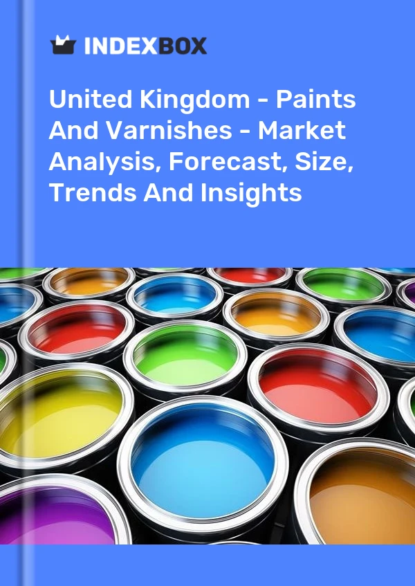 Rapport Royaume-Uni - Peintures et vernis - Analyse du marché, prévisions, taille, tendances et perspectives for 499$